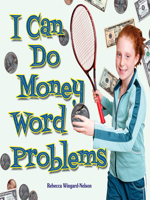 Title details for I Can Do Money Word Problems by Rebecca Wingard-Nelson - Wait list